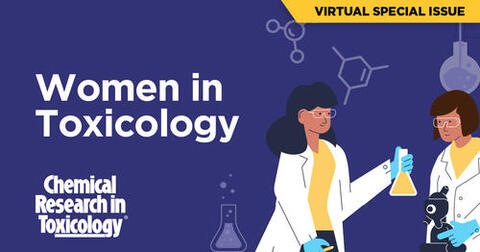Banner with the words "Virtual Special Issue," "Women in Toxicology," and "Chemical Research in Toxicology" with drawings of two female chemists on top of a purple background with molecular symbols.